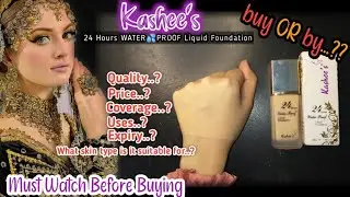 Kashees 24 Hours WATER Proof Liquid Foundation l Wear Test & Demo l Honest💯Review #kasheesfoundation