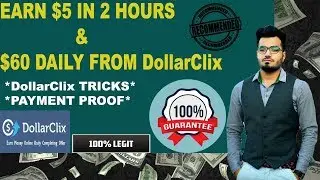 Earn $5 in Every 2 Hours From DollarClix For FREE  | Offers walls/Tricks & Payment Proof Urdu/Hindi