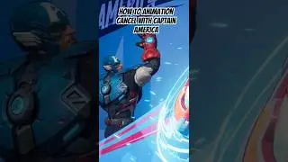 How to Animation Cancel on Captain America