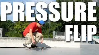 HOW TO PRESSURE FLIPS