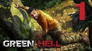 Green Hell Gameplay Walkthrough - Part 1