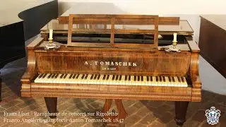 Liszt - Paraphrase de concert sur Rigoletto  -  Franco Angeleri, pianoforte A. Tomaschek 1847