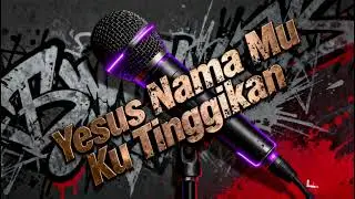 Yesus Nama Mu Ku Tinggikan | Lavande+Ai