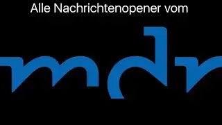 Aktuelle Nachrichtenopener vom mdr (2022)
