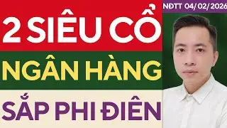 2 SIÊU CỔ NGÂN HÀNG SẮP PHI ĐIÊN | CHỨNG KHOÁN HÔM NAY