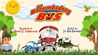 ANG BARUMBADONG BUS - KWENTONG PAMBATA