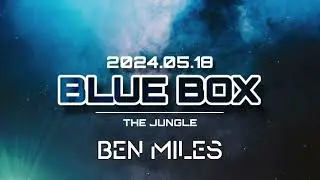 Ben Miles - Live @ The Jungle ➤ BLUE BOX ✘ Gy&ouml;ngy&ouml;s (2024/05/18)