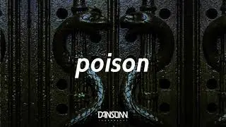 Poison - Angry Dark Electronic Trap Freestyle Beat | Prod. By INVZN x Dansonn Beats