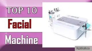 ✅ 10 Best Facial Machine New Model 2022