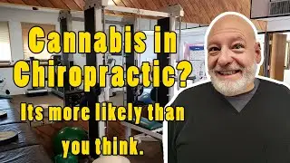 Cannabis in Chiropractic - Medical uses and benefits