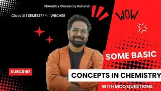 SOME BASIC CONCEPTS OF CHEMISTRY | Chemistry classes by Rahul Sir