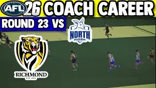 HOT START HOPPER!!!- AFL 26 Coach Career | Richmond vs North Melbourne | Round 23 2025