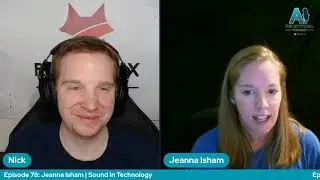 78: Jeanna Isham | Sound In Technology