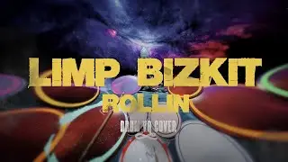 Rollin | Limp Bizkit | Paradiddle VR