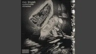 No trust (feat. 4mmo)
