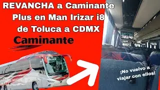 REVANCHA a Caminante de Toluca a CDMX - No vale la pena