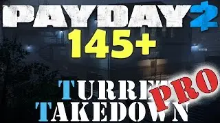 Ghost 145+ Mod - Turret Takedown PRO - Payday 2 Custom Heist (DW Solo Stealth)