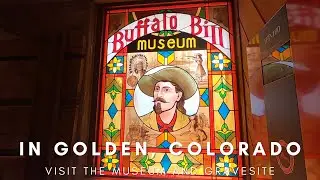 Buffalo Bill Museum and Grave - The Traveling Tacos - Golden, Colorado