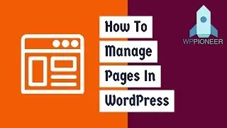 How To Manage Pages In WordPress