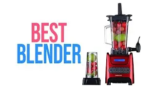 ✅ 5 Best Blenders 2022 | The Ultimate Blending Power at Your Fingers 💦