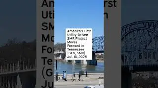 America&rsquo;s First Utility-Driven SMR Project Moves Forward in Tennessee #GEV #GEVStock #GEVNews