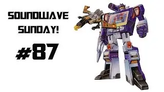 Soundwave Sunday - Episode 87 - Harkdawg25's Channel, MIA for a Week & More!
