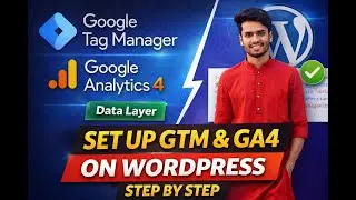 Google Tag Manager & GA4 Setup on WordPress | Step-by-Step Tutorial