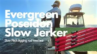 Slow pitch jigging rod: Evergreen poseidon slow jerker 603-6 load test with big blue eye travella