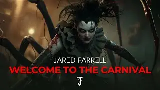 JARED FARRELL - WELCOME TO THE CARNIVAL