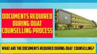 Important Documents Required During OUAT Counselling Process