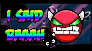 [60Hz] (Hard Demon) I Said Baaah By Asriel96 - Geometry Dash
