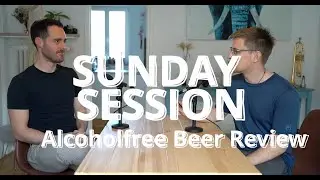 Sunday Session 1 - Alcohol Free Beer Review