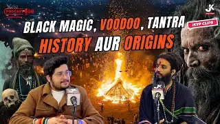 Black Magic, Voodoo Aur Tantra की History Aur Origins 💀| काले जादू के रहस्य | Jk Viral Feed Podcast