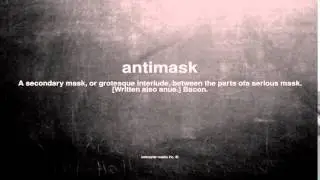What does antimask mean