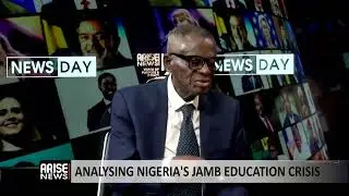 Analysing Nigeria&rsquo;s JAMB Education Crisis - Dayo Sobowale