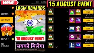 15 AUGUST EVENT FREE REWARDS 😍🥳