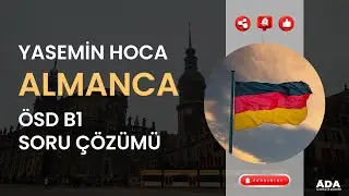 ALMANCA ÖSD B1 SORU ÇÖZÜMÜ I YASEMİN HOCA