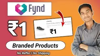 🔥Fynd New ₹1 Sale Loot 2022 | Fynd ₹1 Shopping app | 100% Free products | Brandede Products Rs₹1 में