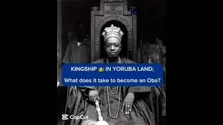 KINGSHIP 👑 IN YORUBA LAND; What Does It Take To Become An Oba?