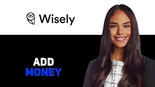 How To Add Money To A Wisely Card | Send Money to Wisely Card 2025