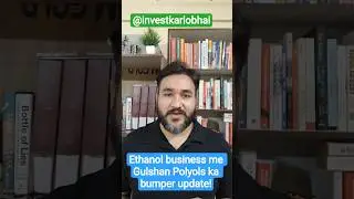 Ethanol business me Gulshan Polyols ka bumper update!