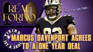 Marcus Davenport Agrees To A One Year Deal | 🎙The Real Forno Show 🏈