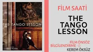 DANS SEVERLER İÇİN - Film Saati - TANGO DERSİ FİLMİ * The Tango Lesson * Altyazılı İzle