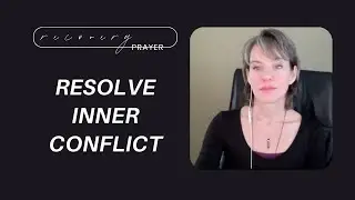 06. Compassion for Inner Conflict | Recovery Prayer #partstherapy #traumarecovery #fragmentation