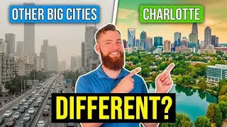 Why Charlotte NC is DIFFERENT From Other Big Cities