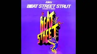 Juicy  - Beat Street Strut  (1984)  ReWork By Nilsson