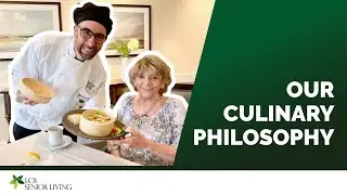 LCB's Culinary Philosophy: Elevating Senior Living Dining with Gourmet Cuisine