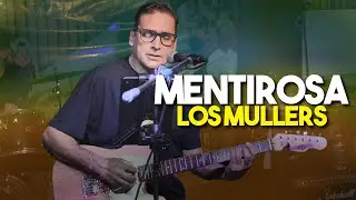 Mentirosa - Miguel Muller - Los Mullers