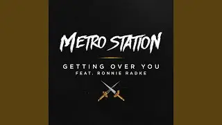 Getting Over You (feat. Ronnie Radke)