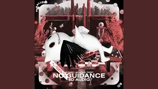 No Guidance - 8D Audio